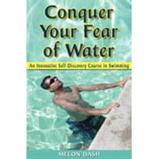 Angle View: Conquer Your Fear of Water: An Innovative Self-Discovery Course in Swimming [Paperback - Used]