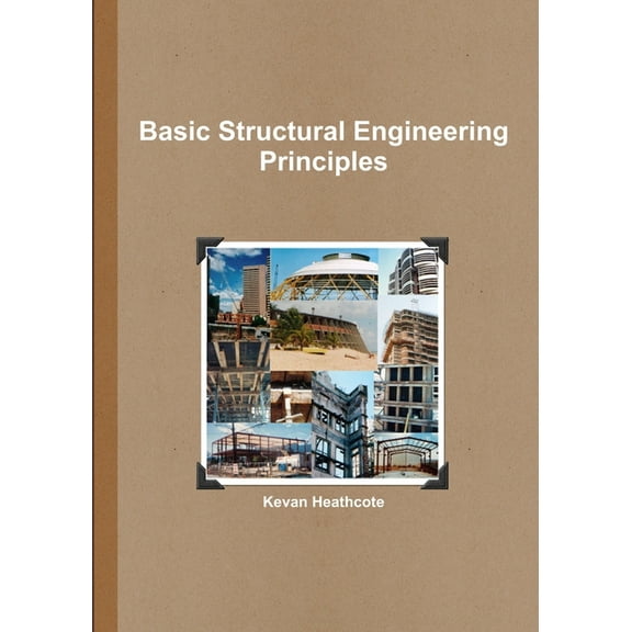Basic Structural Engineering Principles, (Paperback)