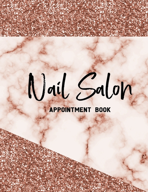 Nail Salon Appointment Book : Undated 52 Weeks Appointment Book For