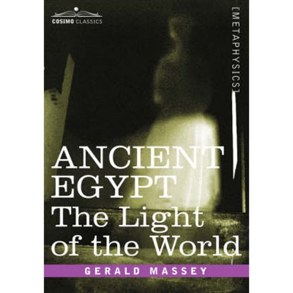 Ancient Egypt: The Light of the World (Paperback)