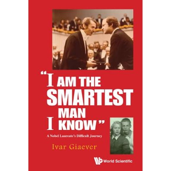 Pre-Owned "I Am the Smartest Man I Know" (Hardcover) by Giaever Ivar