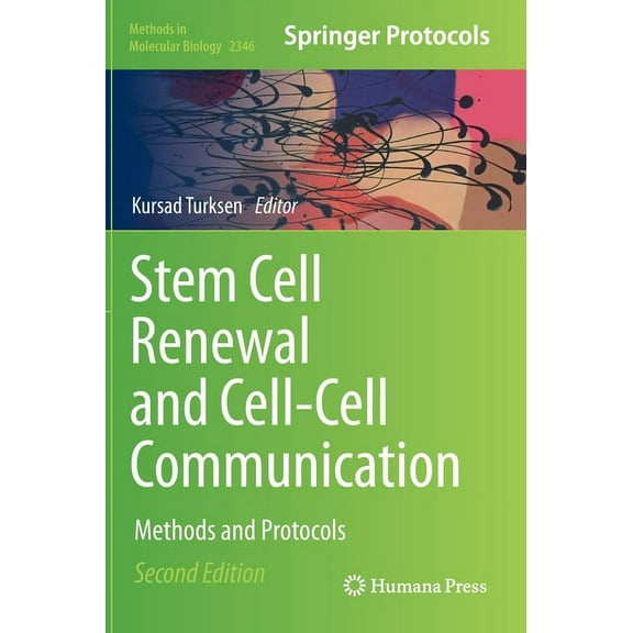 Methods in Molecular Biology Stem Cell Renewal and Cell-Cell Communication: Methods and Protocols, Book 2346, (Hardcover)