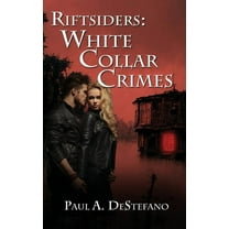 Riftsiders Riftsiders: White Collar Crimes, Book 3, (Paperback)