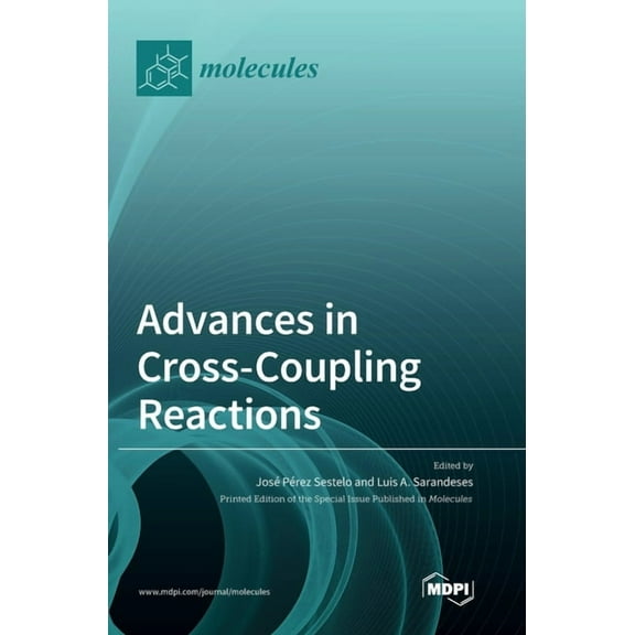 Advances in Cross-Coupling Reactions, (Hardcover)