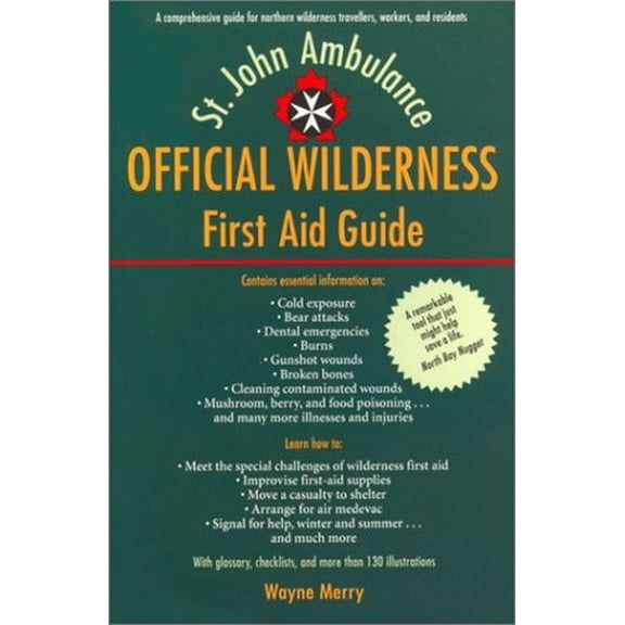 Pre-Owned The Official Wilderness First Aid Guide (Paperback) 0771082509 9780771082504
