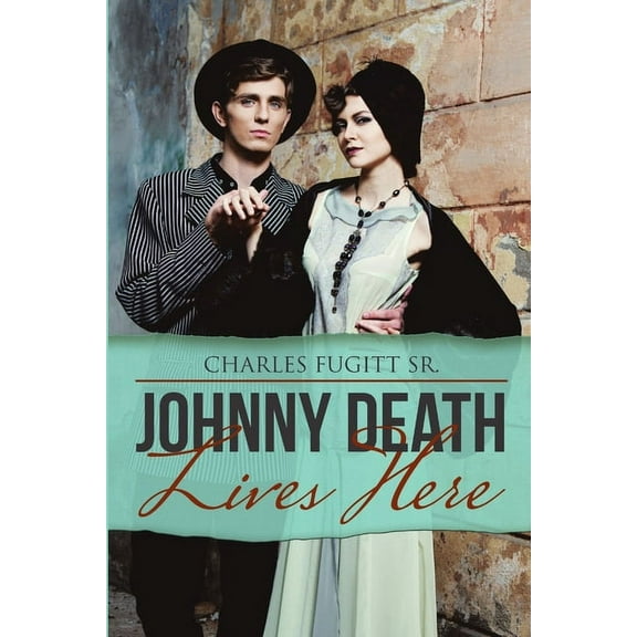 Johnny Death Lives Here, (Paperback)