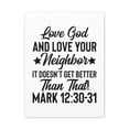 thumbnail image 3 of Scripture Walls Mark 12:30-31 Love God Bible Verse Canvas Christian Wall Art Ready to Hang Unframed, 3 of 13
