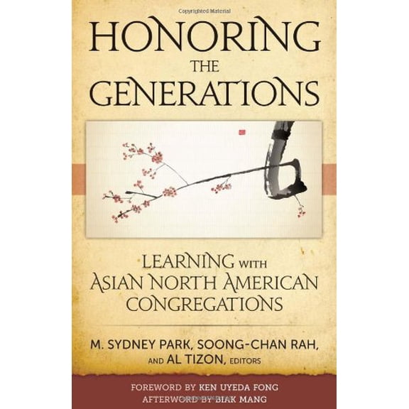Pre-Owned Honoring the Generations: Ministry & Theology for Asian North American Congregations (Paperback) 0817017062 9780817017064