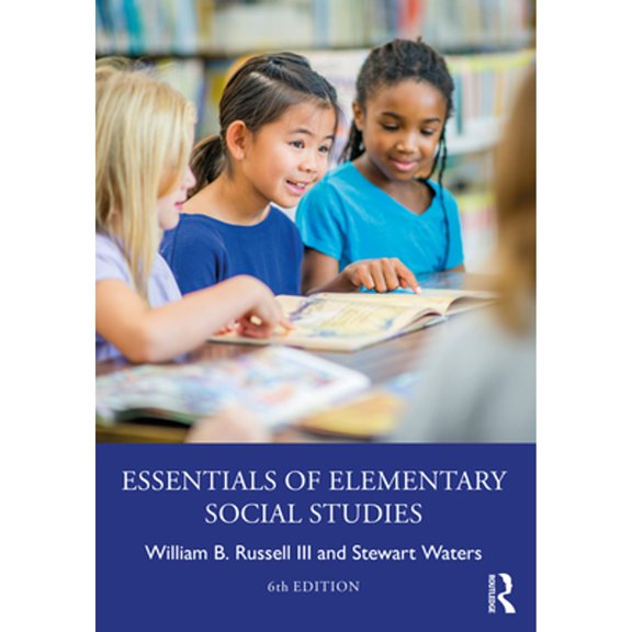 Pre-Owned Essentials of Elementary Social Studies (Paperback) by William B Russell III, Stewart Waters