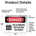 thumbnail image 2 of (2 Pack) No Climbing Or Playing On Fence OSHA Danger Sign 14 Inch X 10 Inch Vinyl Label Decal Sticker Weather Resistant, UV Protected for Workplace, Business, and Construction Site,, 2 of 7
