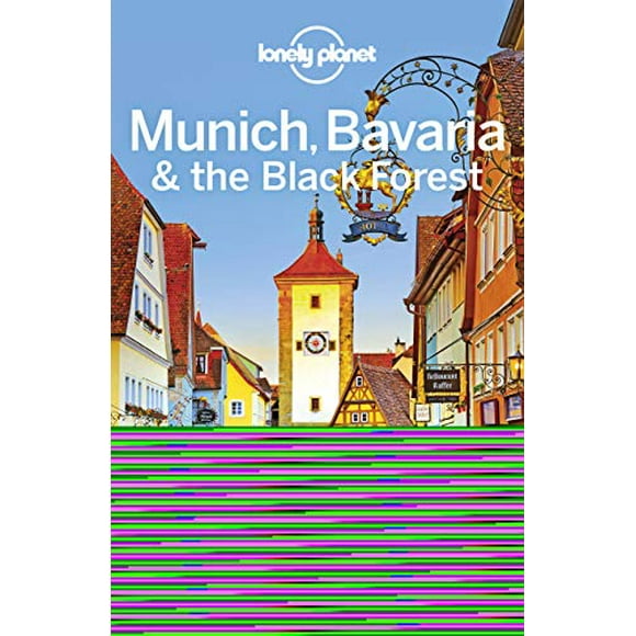 La Planète Solitaire Munich, la Bavarie et la Forêt Noire (Guide de Voyage)