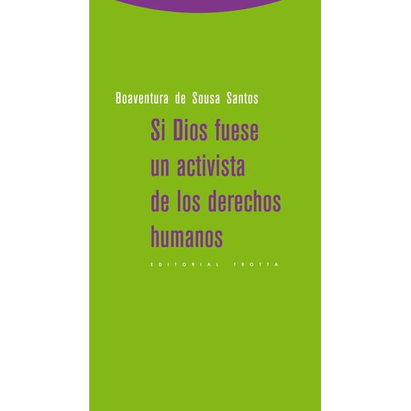 Si Dios fuese un activista de los derechos humanos TROTTA 9788498794830