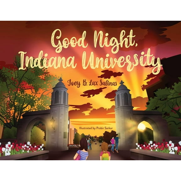 Good Night, Indiana University, (Hardcover)