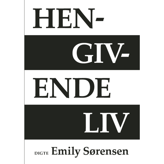 Hengivende liv: Digte, (Paperback)