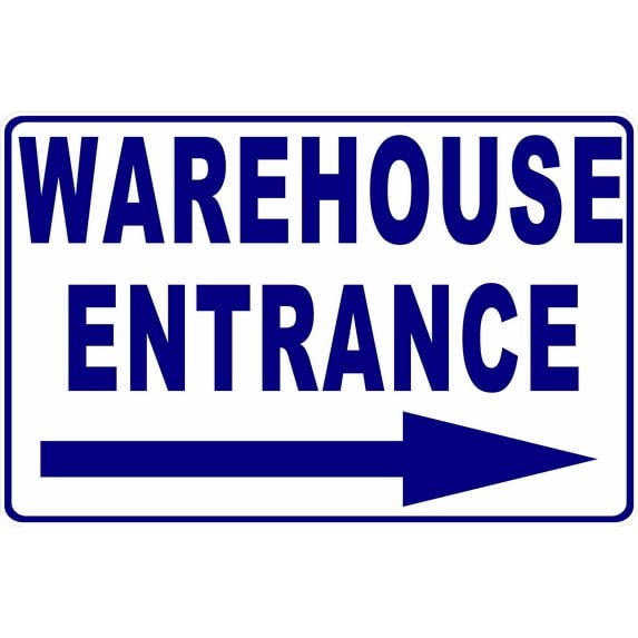 Warehouse Entrance Sign