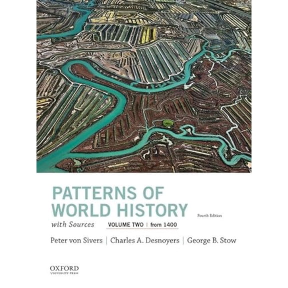 Pre-Owned Patterns of World History, Volume Two: From 1400, with Sources (Paperback) 0197517021 9780197517024