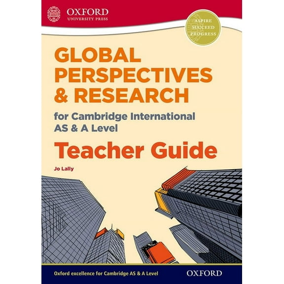 Cie a Level Global Perspectives for Cambridge International as & a Level Teacher Guide, (Paperback)