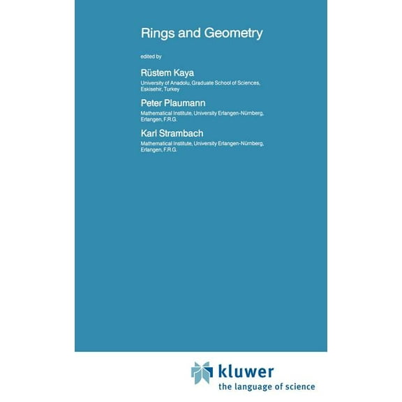 NATO Science Series C: Rings and Geometry, Book 160, (Hardcover)