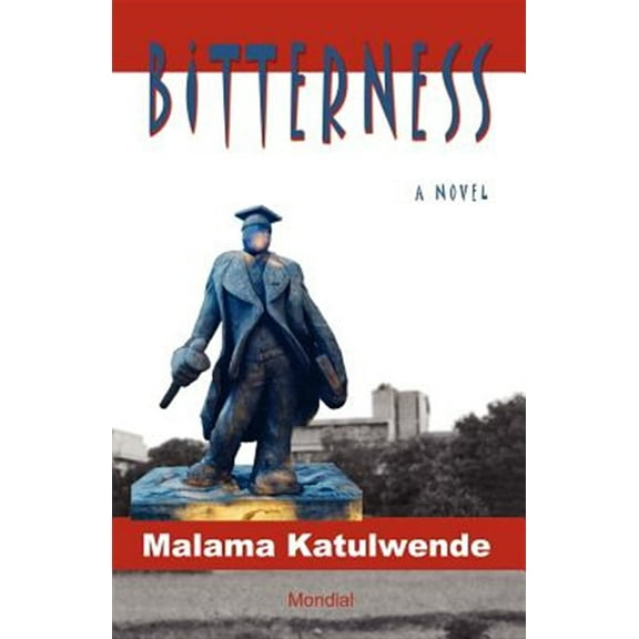 Bitterness  An African Novel from Zambia   Paperback  Malama Katulwende