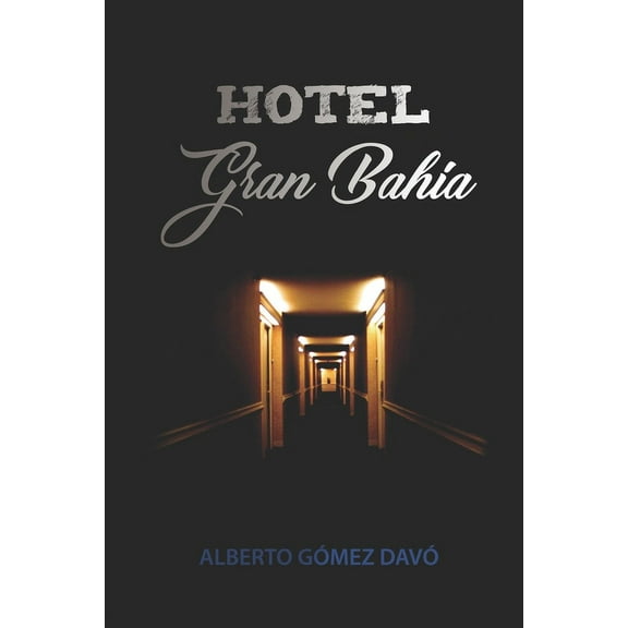 Hotel Gran BahÃa (Spanish Edition)