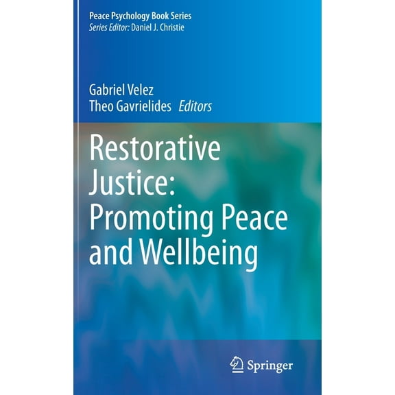 Peace Psychology Book Restorative Justice: Promoting Peace and Wellbeing, (Hardcover)