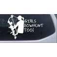 thumbnail image 1 of Girls Bow Hunt Too Car or Truck Window Decal Sticker, 1 of 1