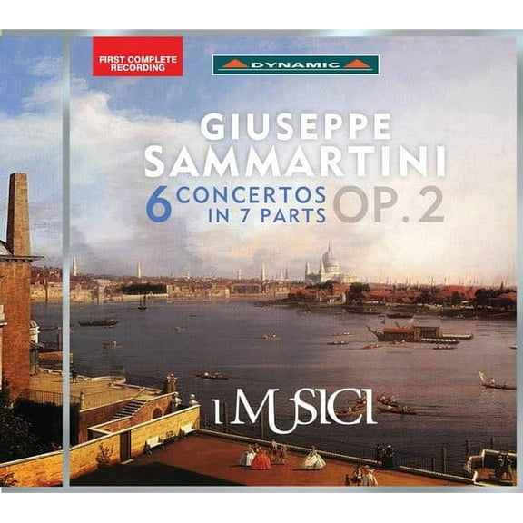 Sammartini / I Musici - Giuseppe Sammartini: 6 Concertos in 7 Parts, Op. 2 - Music & Performance - CD