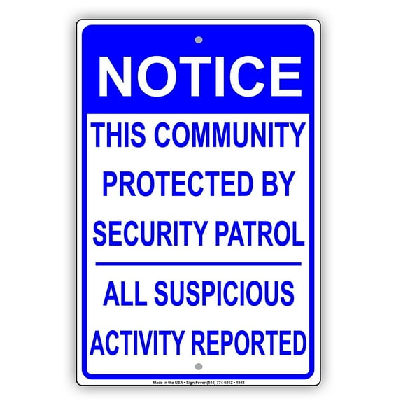 This Community Is Protected By Security Safety Alert Caution Warning Notice Aluminum Metal Sign 18"x24" Plate