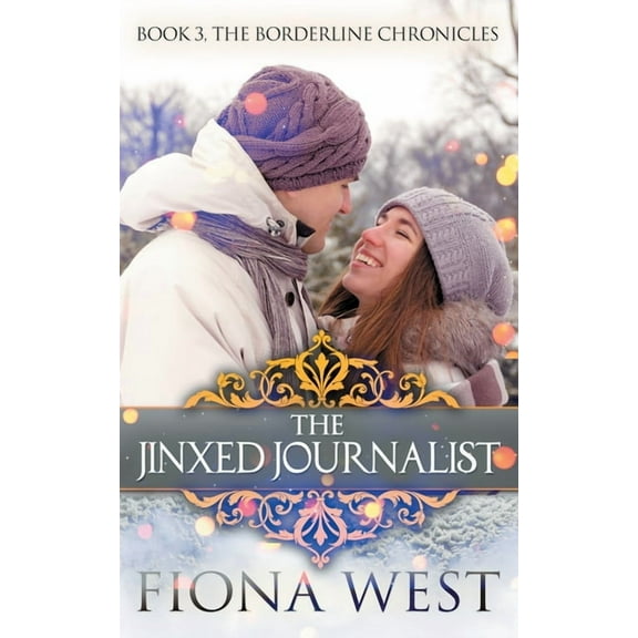 Borderline Chronicles The Jinxed Journalist, Book 3, (Paperback)