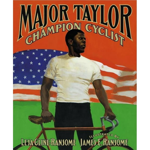 Major Taylor, Champion Cyclist, (Hardcover)