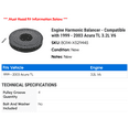 thumbnail image 2 of Engine Harmonic Balancer - Compatible with 1999 - 2003 Acura TL 3.2L V6 2000 2001 2002, 2 of 2