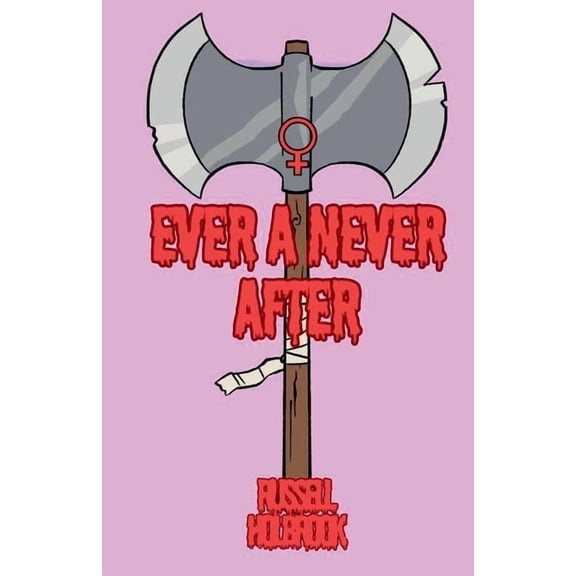 Ever a Never After, (Paperback)