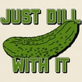 thumbnail image 3 of CafePress - Just Dill With It Light T Shirt - Men's Classic Graphic T-Shirt, 3 of 4