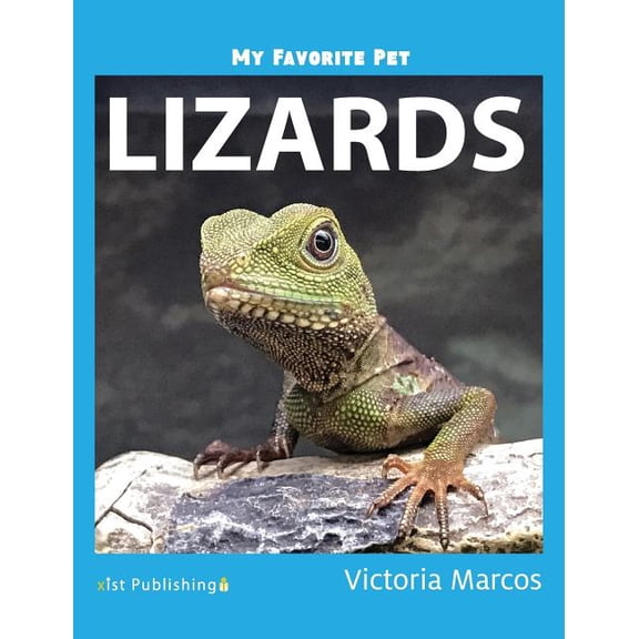 My Favorite Pet: Lizards (Hardcover)
