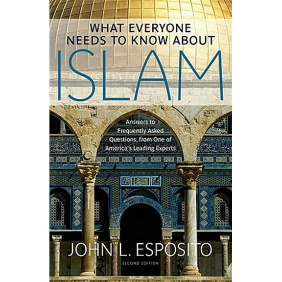 Pre-Owned What Everyone Needs to Know about Islam (Hardcover) 0199794138 9780199794133