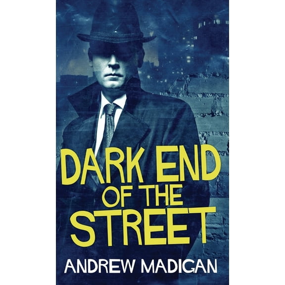 Dark End Of The Street, (Hardcover)