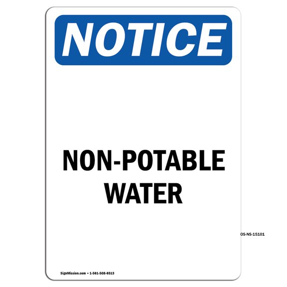 SignMission OS-NS-D-710-V-15101 Notice Non-Potable Water OSHA Sign