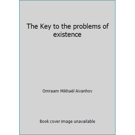 Pre-Owned The Key to the problems of existence (Paperback) 285566313X 9782855663135