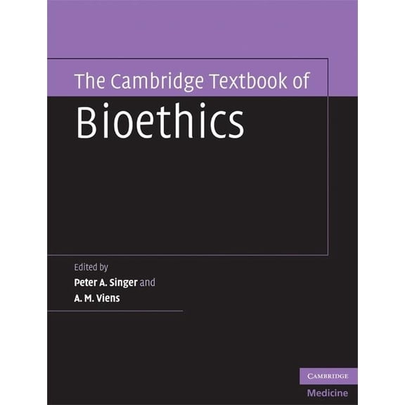 The Cambridge Textbook of Bioethics, (Paperback)