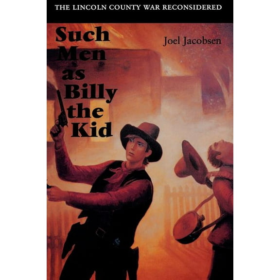 Such Men as Billy the Kid, (Paperback)