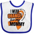 thumbnail image 3 of Inktastic I Wear Orange for My Mommy Multiple Sclerosis Awareness Boys or Girls Baby Bib, 3 of 4
