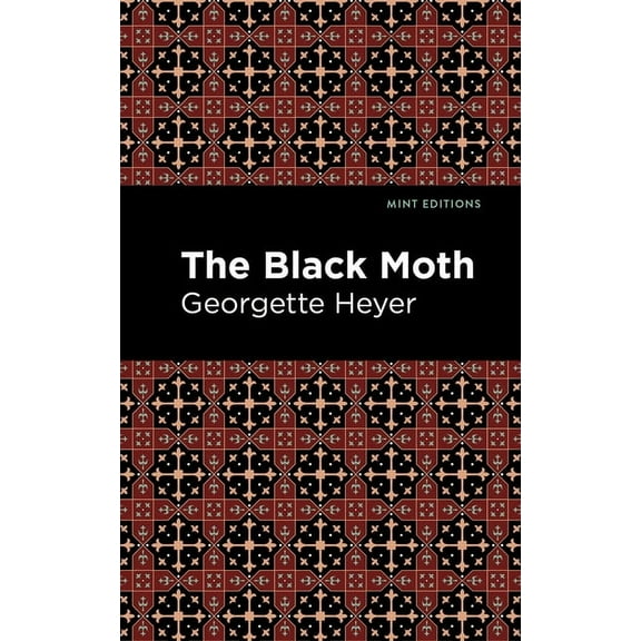 Mint Editions (Romantic Tales) The Black Moth, (Paperback)