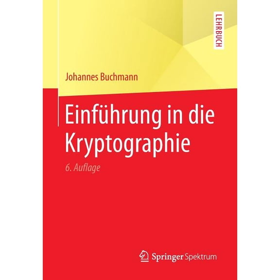 Springer-Lehrbuch Einführung in Die Kryptographie, (Paperback)