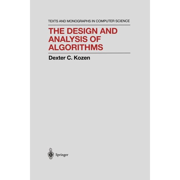 Monographs in Computer Science The Design and Analysis of Algorithms, (Paperback)