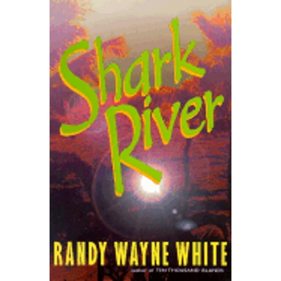 Shark River (Hardcover) by Randy Wayne White