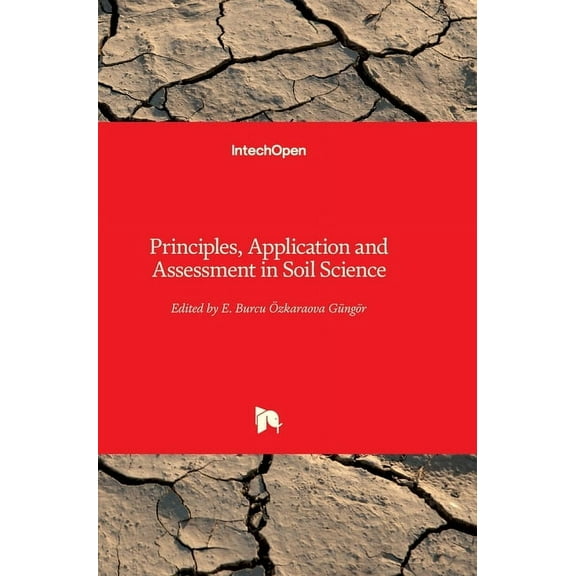 Principles, Application and Assessment in Soil Science (Hardcover)