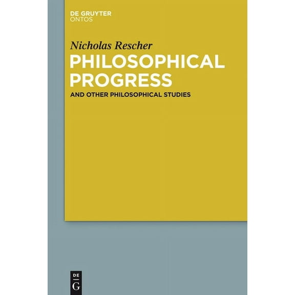Philosophical Progress: And Other Philosophical Studies, (Hardcover)
