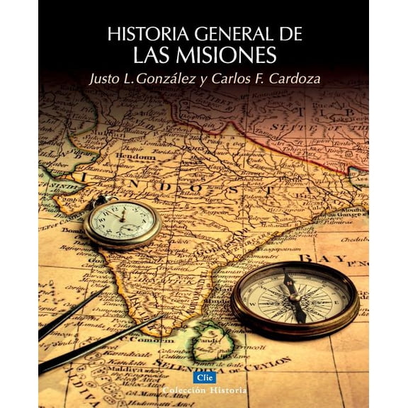 ColecciÃ³n Historia Historia General de Las Misiones, (Paperback)