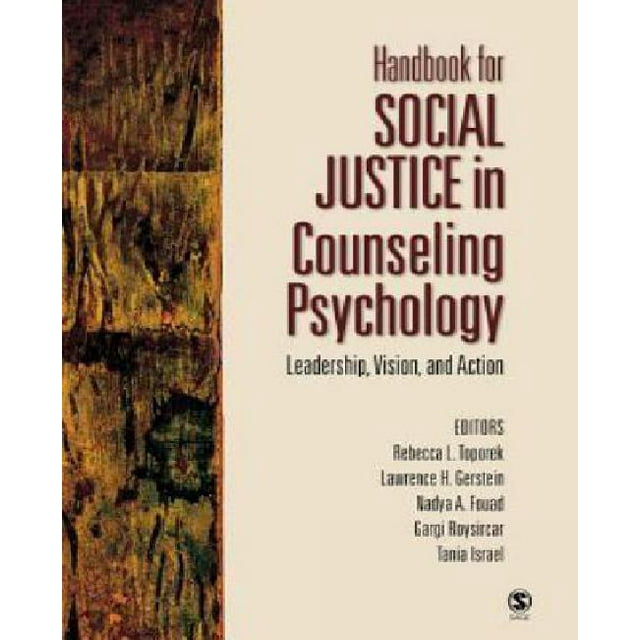 Handbook for Social Justice in Counseling Psychology Leadership, Vision, And Action