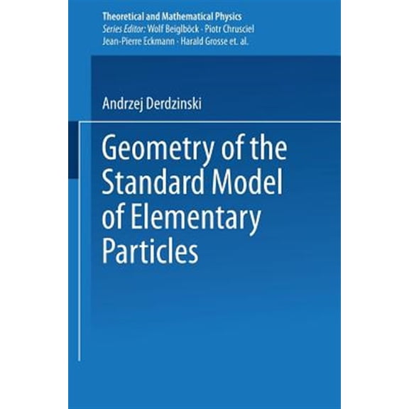 Pre-Owned Theoretical and Mathematical Physics: Geometry of the Standard Model of Elementary Particles (Paperback)